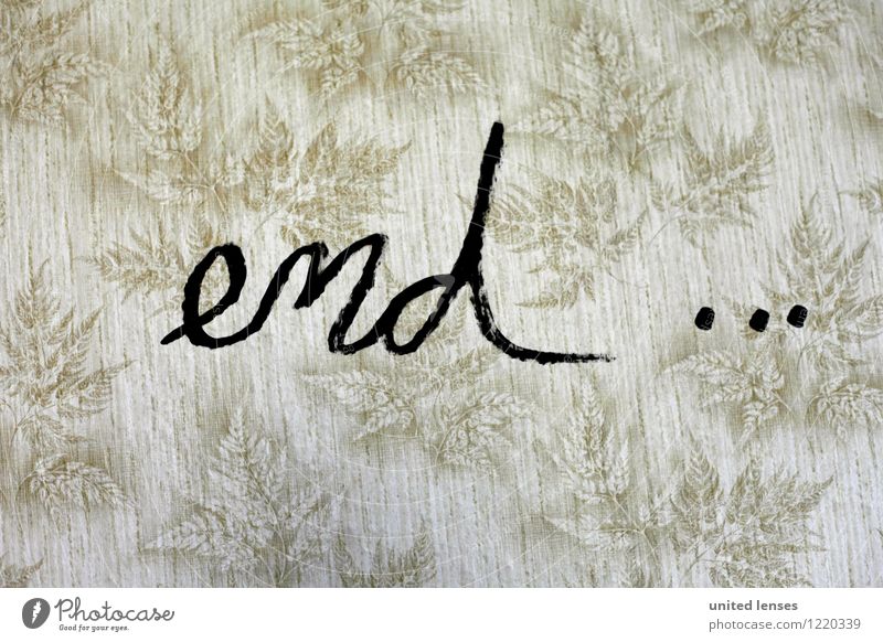AK# end... Art Esthetic Contentment End Apocalyptic sentiment Terminus Rectum Output End stroke End of no passing zone Characters Typography Creativity