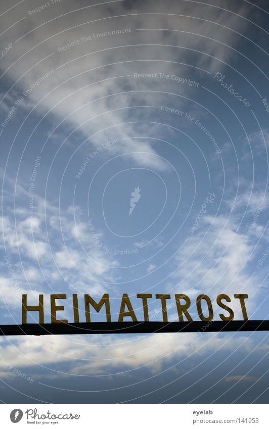 Heimattrost (shared comfort is double comfort) Home country Characters Typography Letters (alphabet) Word Black Red Gold Clouds Summer Real estate