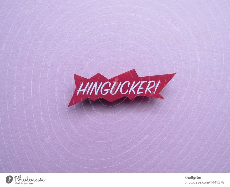 HINGUCKER! Characters Signs and labeling Communicate Sharp-edged Curiosity Pink White Emotions Moody Enthusiasm Interest Surprise Discover Colour Inspiration