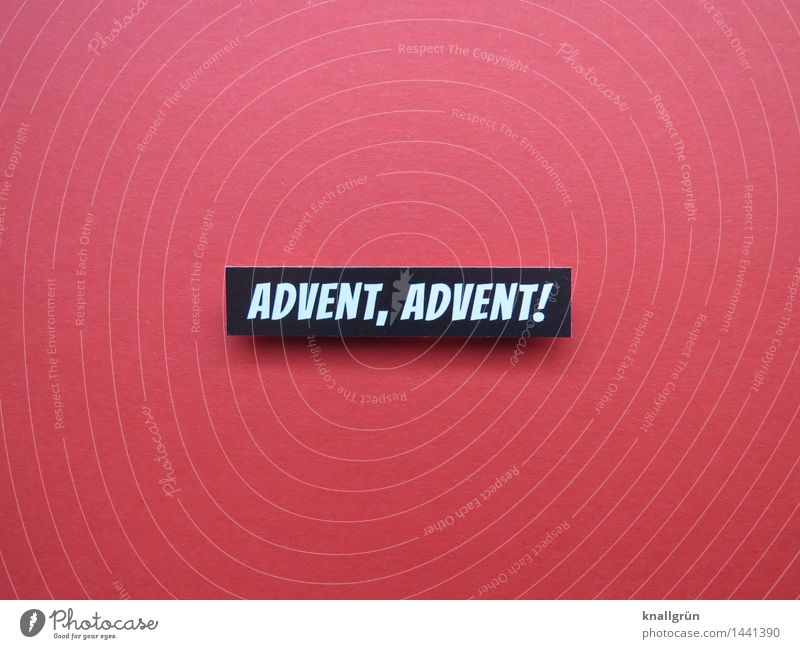 ADVENT, ADVENT! Characters Signs and labeling Communicate Sharp-edged Red Black White Emotions Moody Joy Anticipation Curiosity Expectation Society Time