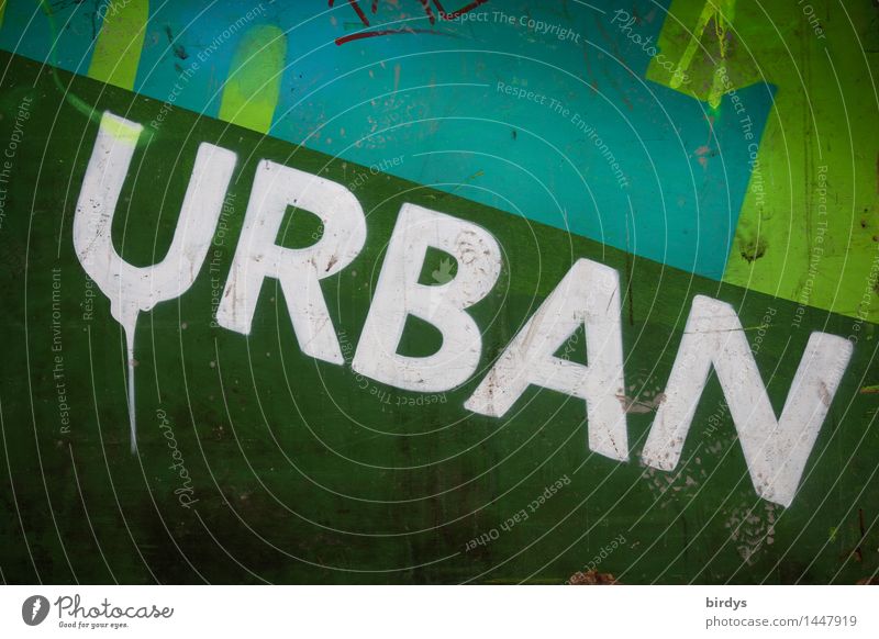 urban Wall (barrier) Wall (building) Sign Characters Graffiti Original Positive Trashy Town Green Turquoise White Society Culture Living or residing