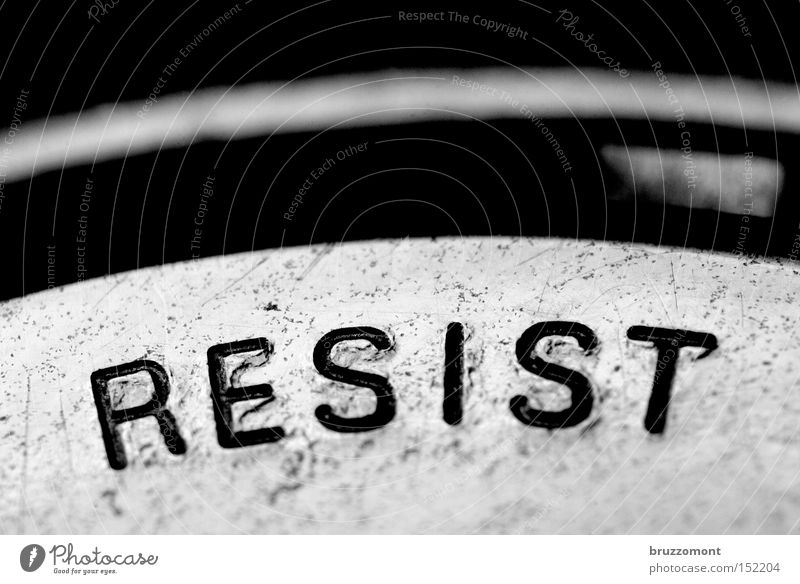 ! Resist Revolution Refuse Denial Subsoil Characters Typography Metal Demand Macro (Extreme close-up) Clock Letters (alphabet) resistance imperative