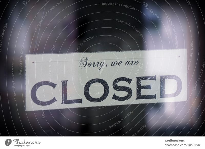 Sorry, we are closed Shopping Window Door Glass Sign Characters Signs and labeling Signage Warning sign Trade Strike Closed Store premises Opening time Dark