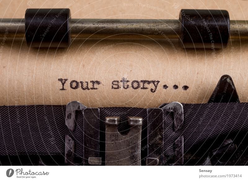 Your story - typed words on a Vintage Typewriter Book Paper Old Write Retro Black White Nostalgia Story vintage Text Writer Thank storytelling Antique your