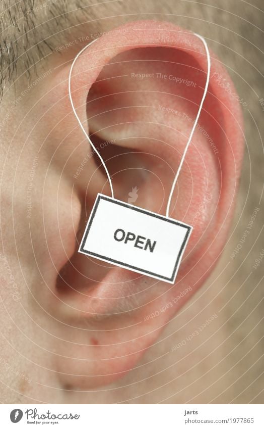 open Human being Ear 1 Signage Warning sign Listening To talk Optimism Honest Tolerant Life Colour photo Studio shot Close-up Detail Copy Space top