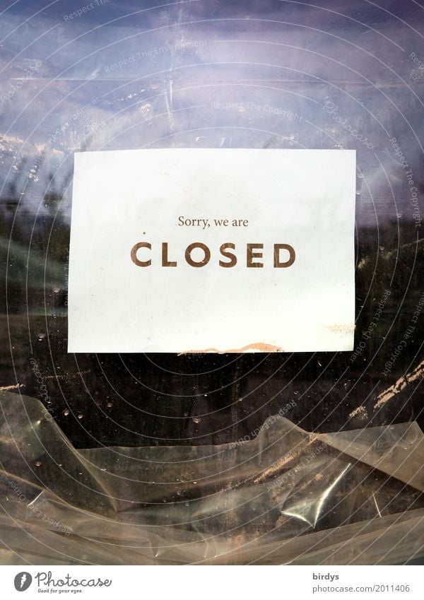 Sorry we are closed, sign on shop door in english language Kindergarten Construction site Trade Services Media industry Gastronomy Company Unemployment Window