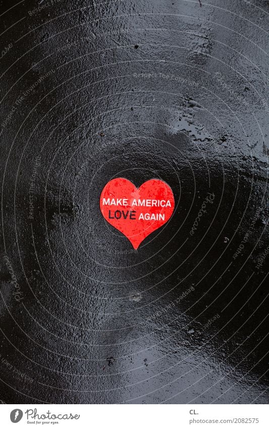 make america love again Bad weather Rain New York City USA Street Label Ground Sign Characters Heart Wet Red Love Peaceful Humanity Solidarity Judicious