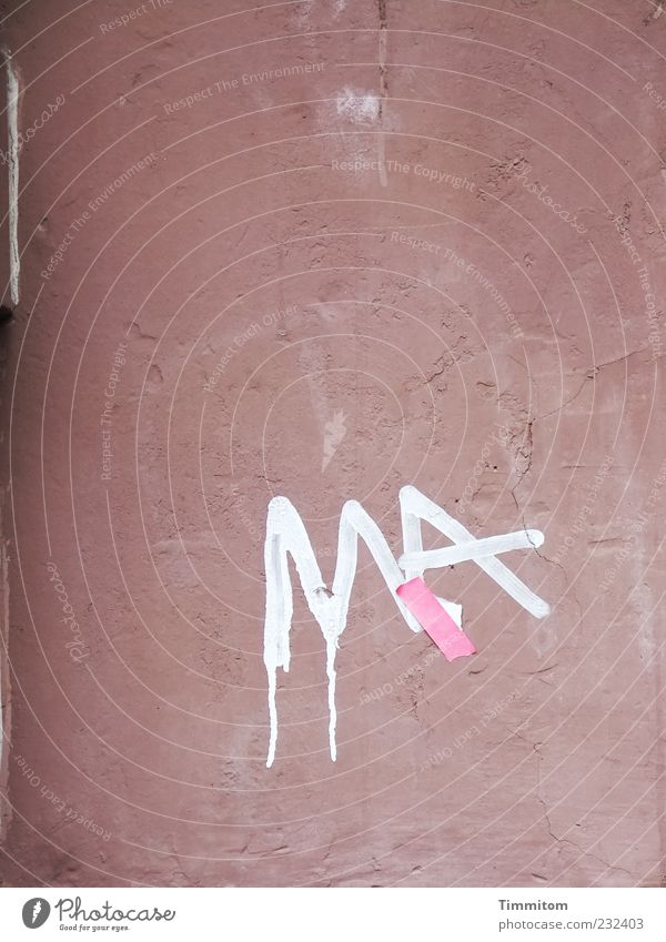 MA is injured Wall (barrier) Wall (building) Characters Graffiti Dirty Simple Mysterious Transience Adhesive plaster Facade Letters (alphabet) Colour photo