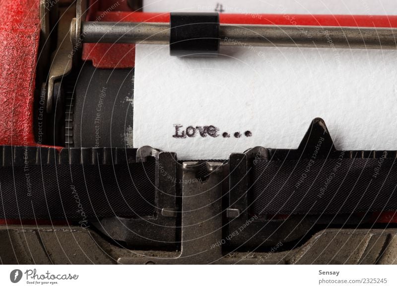 Love - text message Office Book Paper Old Write Retro White Emotions Inspiration Creativity Typewriter vintage Text Conceptual design letter Writer background