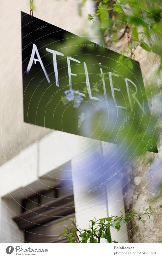 #A# T.E.L.I.E.R. Garden Esthetic Atelier Signs and labeling France Provence Art Arts and crafts  Craftsman Art gallery Artisan Artist Artist's werkstatt