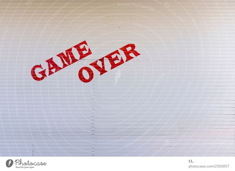 game over Leisure and hobbies Playing Game of chance Retirement Closing time Roller blind Characters Red White Exhaustion Fear of the future Compulsive gambling