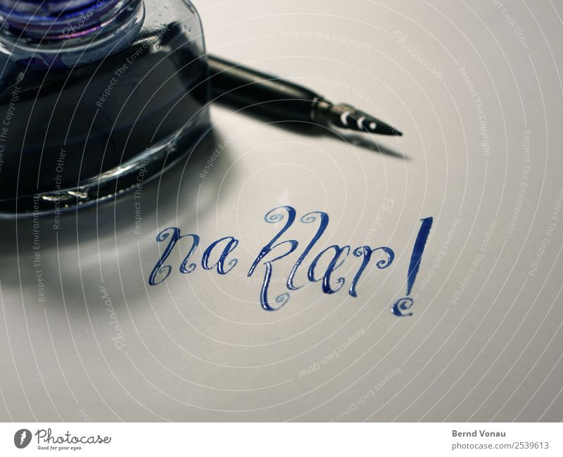 Sure! It's Monday! Stationery Paper Piece of paper Pen Characters Authentic Wet Blue Calligraphy Quill Inkpot Information Communication Approval Yes