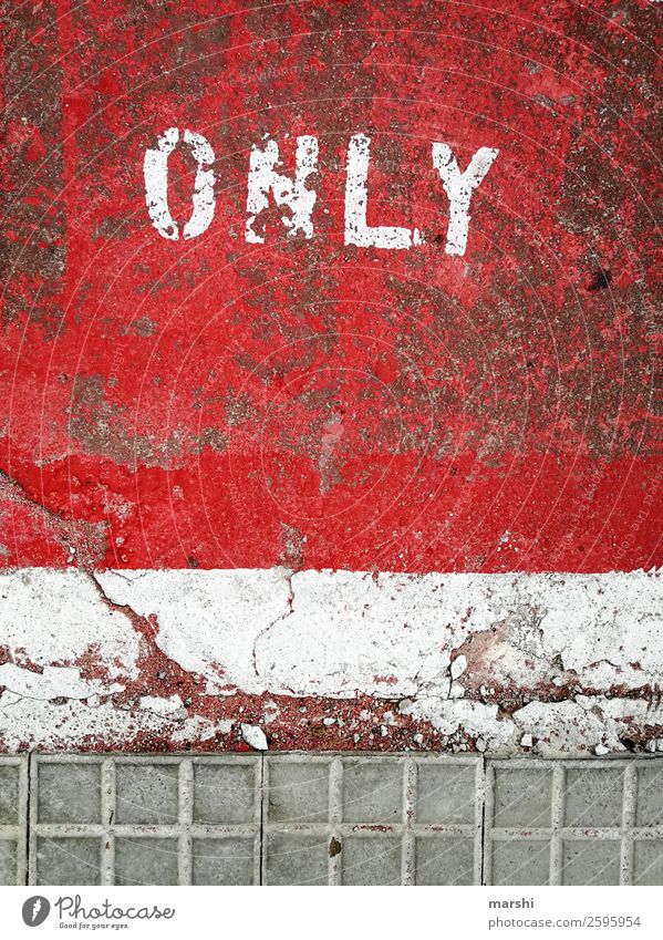 ONLY Sign Characters Signs and labeling Graffiti Gray Red White English Street Abstract City life Street art Old Colour photo Exterior shot Detail Deserted