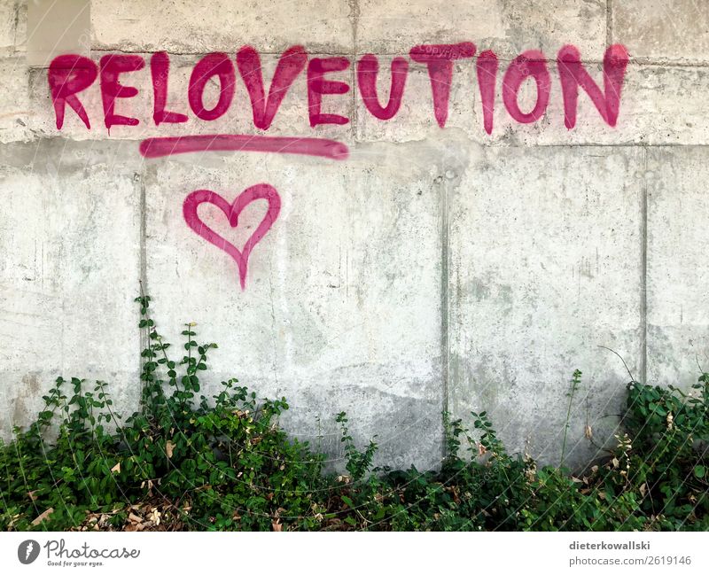 graffiti Graffiti Culture Life Change Demonstration Morale Love Society Attachment Politics and state Disobedient Exterior shot