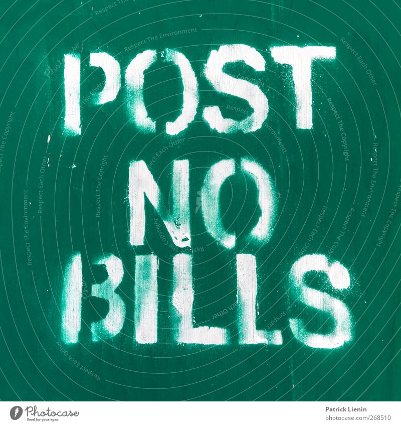 POST NO BILLS Town Wall (barrier) Wall (building) Authentic Funny Discover Green Colour Graffiti Display White Advertising Structures and shapes Cancelation