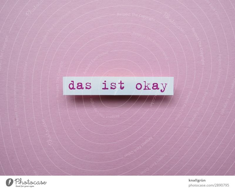 That's okay. Approval Acceptance agreement Expectation Letters (alphabet) Word leap letter Text Characters Typography Language Latin alphabet Printed letters