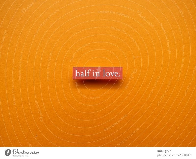 half in love. Characters Signs and labeling Communicate Love Orange White Emotions Happy Joie de vivre (Vitality) Spring fever Sympathy Friendship Together