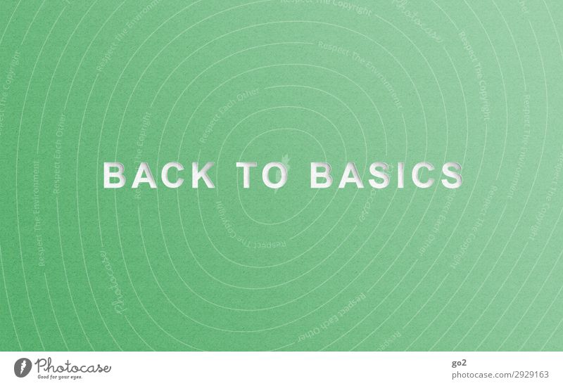 Back to basics Characters Esthetic Simple Green Attentive Serene Self Control Modest Refrain Thrifty Beginning Idea Uniqueness Inspiration Complex Life