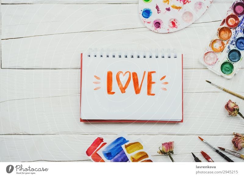 sketchbook with handlettering inscription "Love" Notebook Communication Artist Background picture Beautiful Brush Business Multicoloured Conceptual design