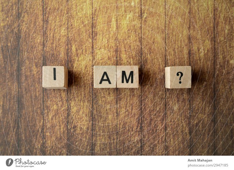 Who am I? Lifestyle Relaxation Meditation Exceptional Fantastic Free Natural Curiosity Moody Self-confident Cool (slang) Willpower Might Determination Help