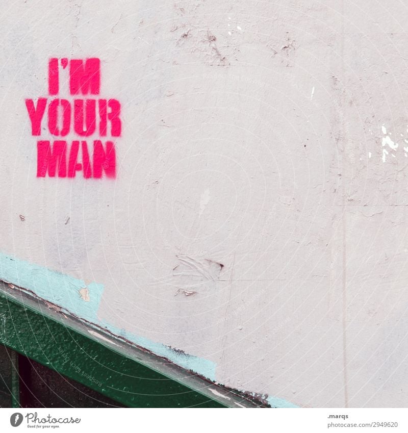 I´M YOUR MAN Wall (barrier) Wall (building) Characters Graffiti Green Pink White Apply Help Problem solving Together Stalking Colour photo Exterior shot