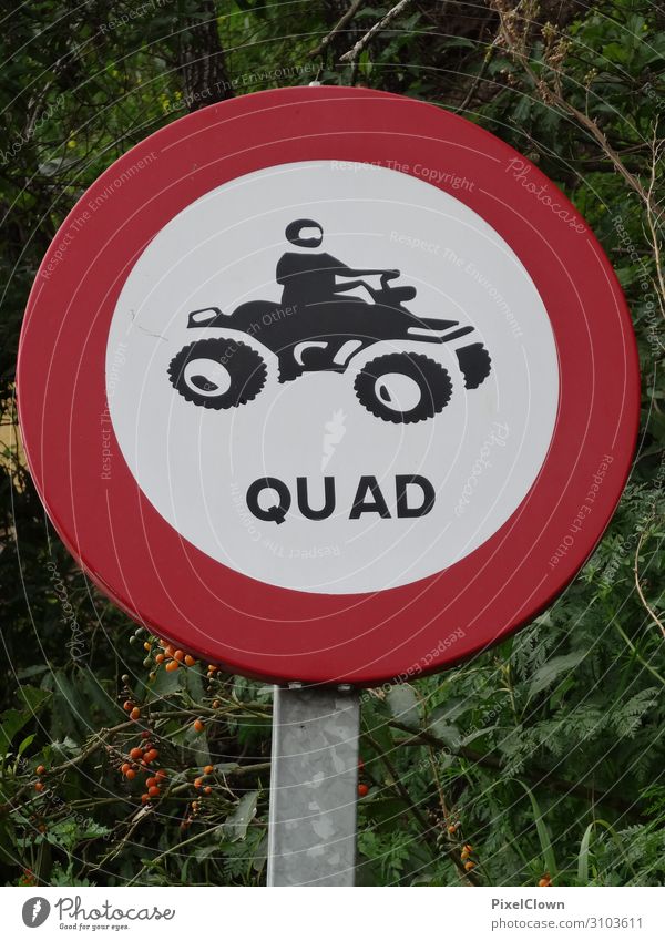 Prohibition sign for quad vehicles Road sign Exterior shot Road traffic Transport Signage Signs and labeling