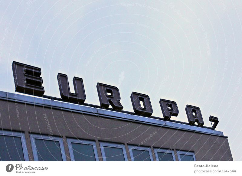 Europe - more than a character Name Building Attachment Characters Letters (alphabet) Signs and labeling Exterior shot Signage Deserted sign Saarbrücken