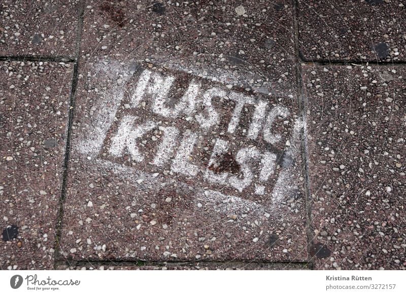 plastic kills Healthy Environment Nature Graffiti Town Anger Fear of the future Dangerous Frustration Protest Revolt Environmental pollution