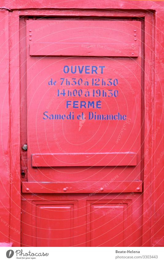 Access to mysterious place in France only weekdays door entry Offer Red Deserted Mysterious auspicious on weekdays Closed Weekend Admission etablissement