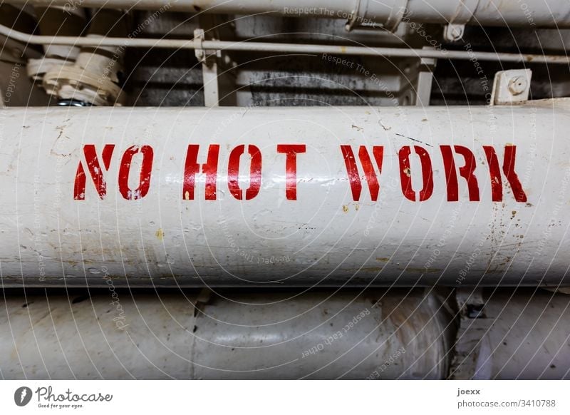 NO HOT WORK No Hot Work Letters (alphabet) corona Lettering standstill Conduit White Red Technical Characters Typography Signs and labeling Detail unemployed