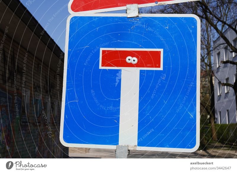Dead end traffic sign with eyes No through road Street Deserted Road sign Transport Day Road traffic Town End Eyes stickers street art wittily Whimsical