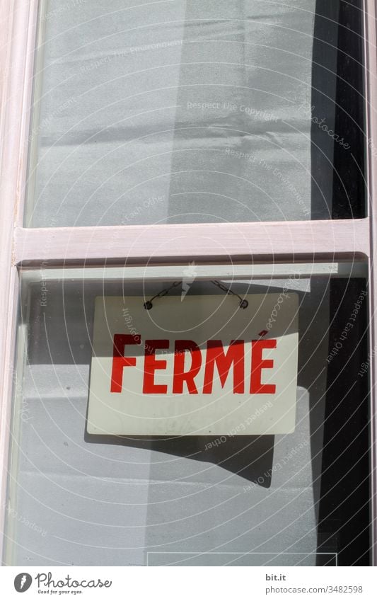 Ferme Auberge ferme. Vacation & Travel Closed too France Paris Bar Restaurant Gastronomy Economy business Window Signs and labeling sign Letters (alphabet)