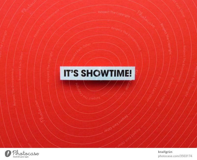 It's showtime! Showtime Appearance Entertainment Emotions Letters (alphabet) Word leap Typography Text letter Latin alphabet Language Characters communication