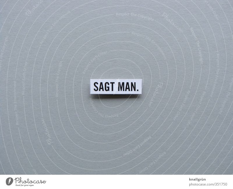 SAGT MAN. Characters Signs and labeling Communicate Sharp-edged Emotions Moody Colour photo Subdued colour Studio shot Deserted Copy Space left Copy Space right