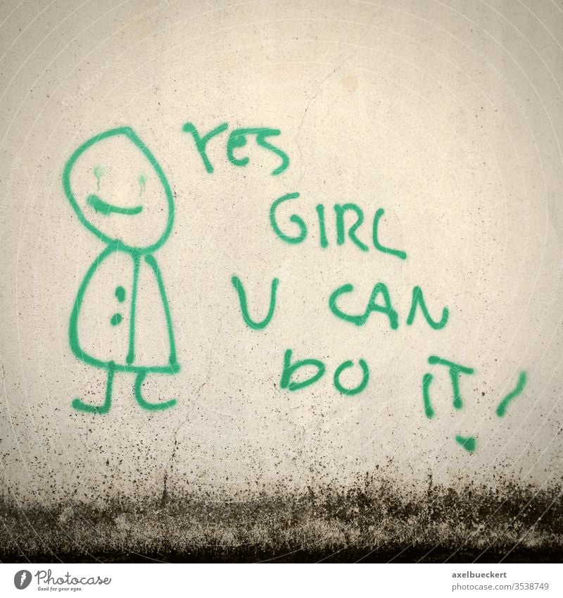 Yes girl you can do it - Women power graffiti Girl power Feminism Graffiti Emancipation yes girl you can do it equal rights street art Wall (building) wittily