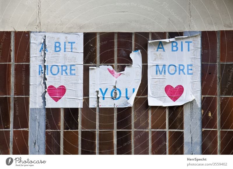 MORE LOVE Poster Billboard Heart Love more demanding utopia harmony torn down Paper pasted