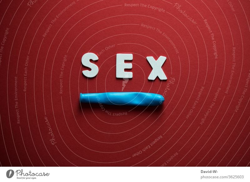 Sex - word with balloon - representation Condom prevention avert Sexual intercourse Balloon the air is out Word visualization Funny Blue Red Neutral
