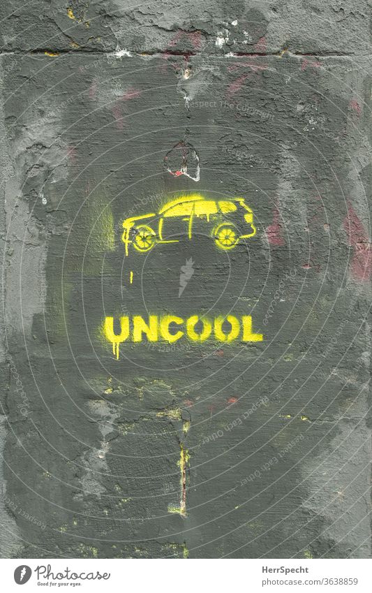 Graffito: Cars are uncool Graffiti Spray Motor vehicle Wall (building) Wall (barrier) Street art Characters Motoring protest Means of transport transport policy