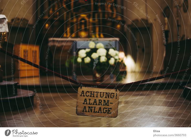 Attention alarm system: God sees everything. Alarm system Dibstahl Church Altar precious anti-theft protection Burglar-proof Religion and faith Holy religion