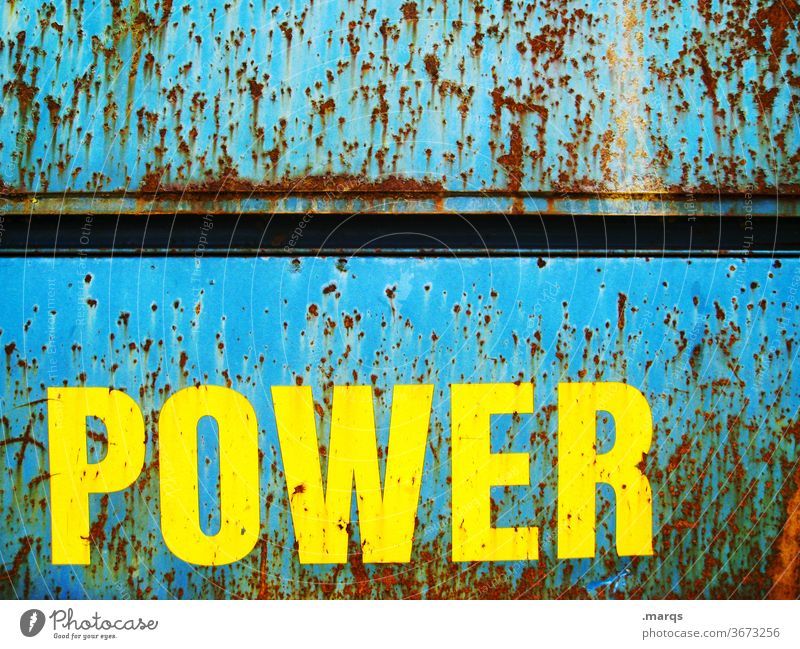 POWER power Energy Performance Force Characters Rust Metal Yellow Blue Decline