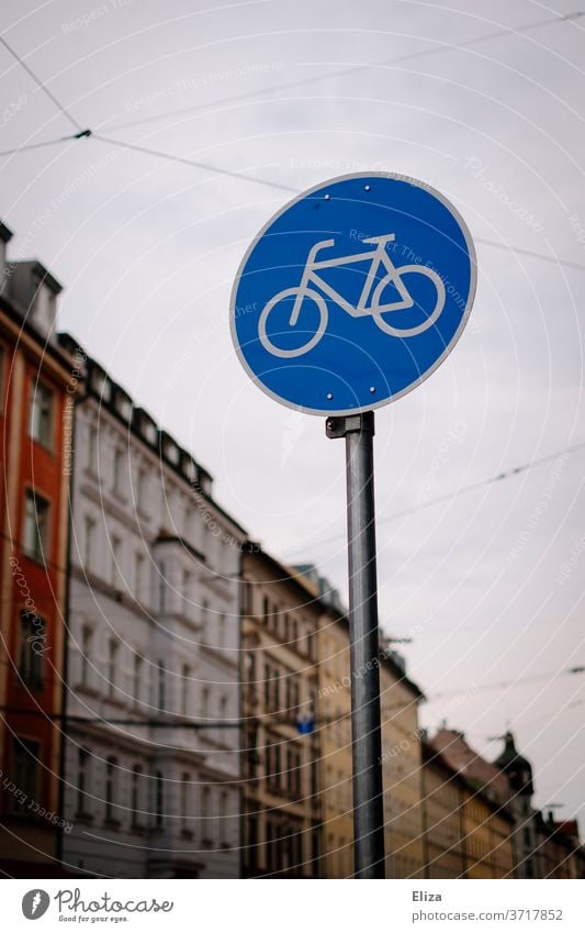 Traffic sign for a bicycle path in the city Cycle path Road sign Cycling Town Traffic infrastructure Road traffic turnaround Means of transport