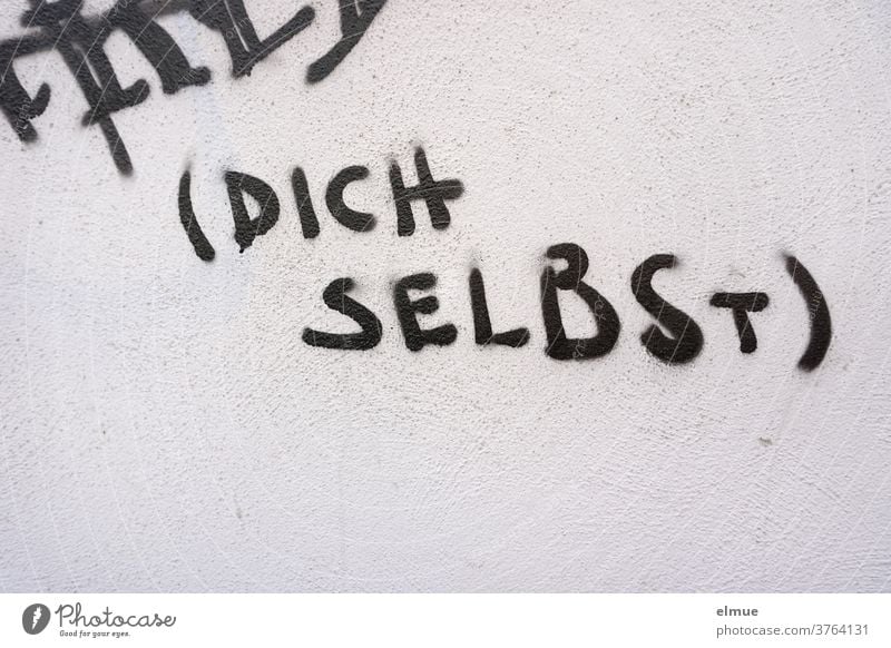 "... DICH SELBST" (Yourself) was written on the grey wall as an aggressive message in black block letters yourself youth language Daub Aggression Smeared