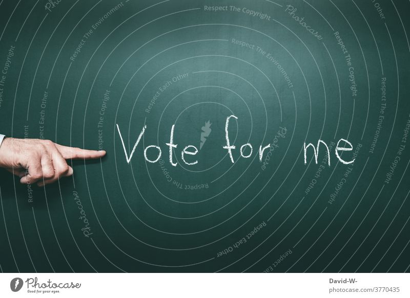 Vote for me - lettering Note voting vote vote for me nomination Elections decide Advertising Election campaign by hand Man Human being