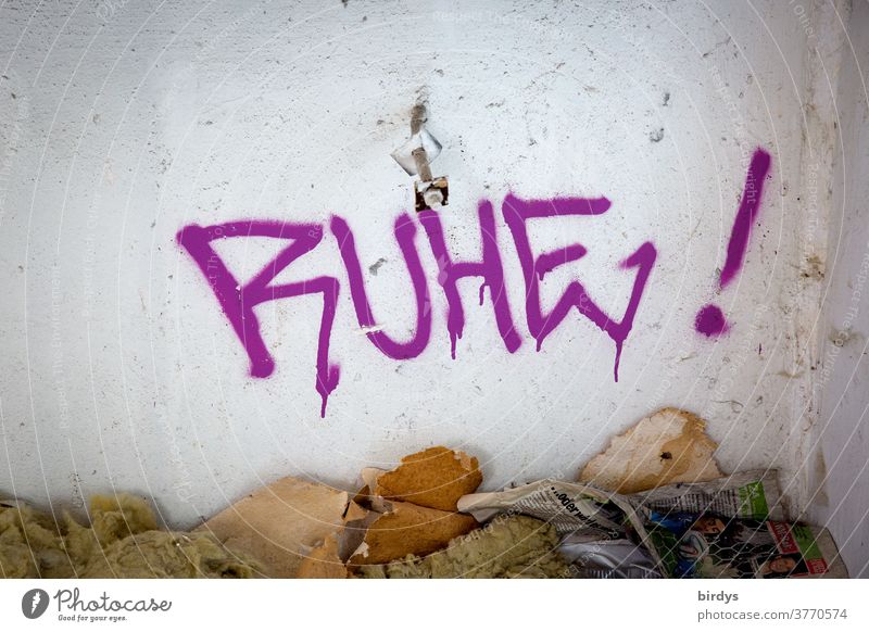 silence !, graffiti on a wall with rubbish on the floor, writing, word, announcement, in need of rest tranquillity haunting Indignation Word Graffiti