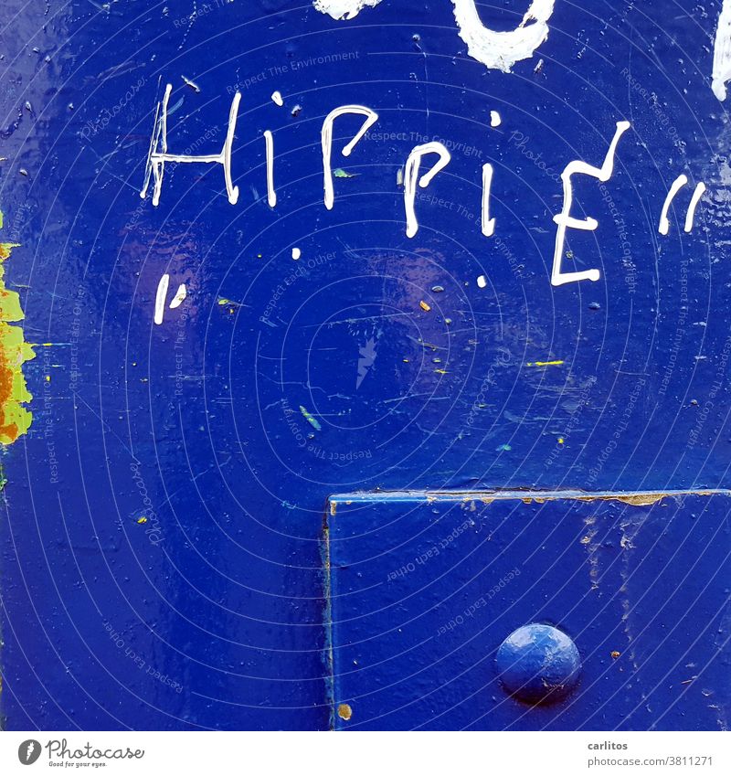 Even a hippie has to do pippi / graffiti on blue Hippie writing Blue Graffiti Goettingen