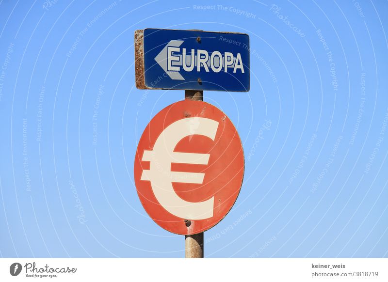 Traffic signs show Europe and the Euro as a one-way street signage One-way street policy finance Fiscal Policy Tax policy Financial Industry Luxury Business