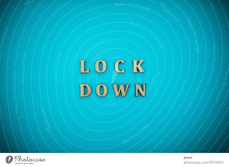 lockdown | corona thoughts lock down Word Letters (alphabet) Virus Quarantine COVID 2020 2021 2022 prevention shutdown shut down pandemic Infection peril