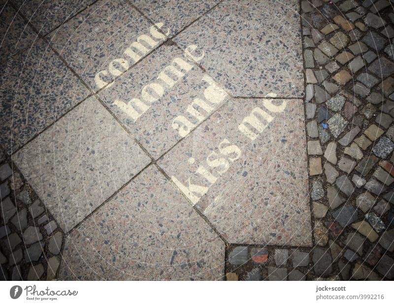 Come home and kiss me Sidewalk Paving tiles Cobblestones Structures and shapes Weathered Typography Creativity Word stencil Stencil letters Subculture