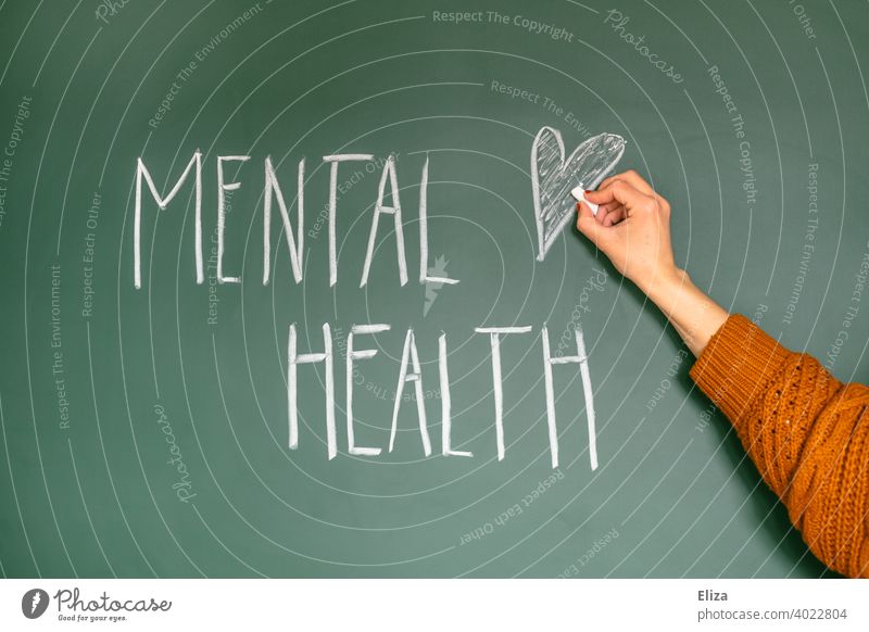 Topic Mental Health mental health sanity psyche Healthy Therapy Self-Love Help mental hygiene authored concept Blackboard Heart Important attentiveness Wellness
