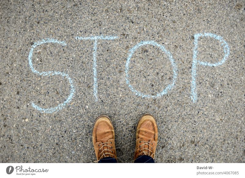 Stop - Note - Chalk on the floor stop Word esteem Clue Ground Human being standstill incision interdiction